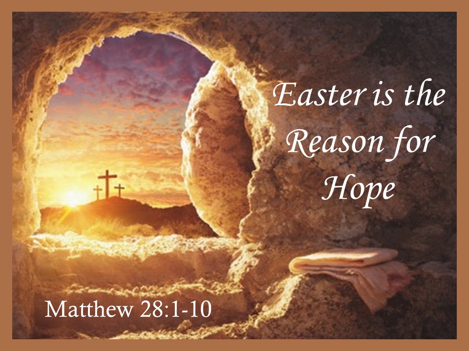 Easter Is The Reason For Hope