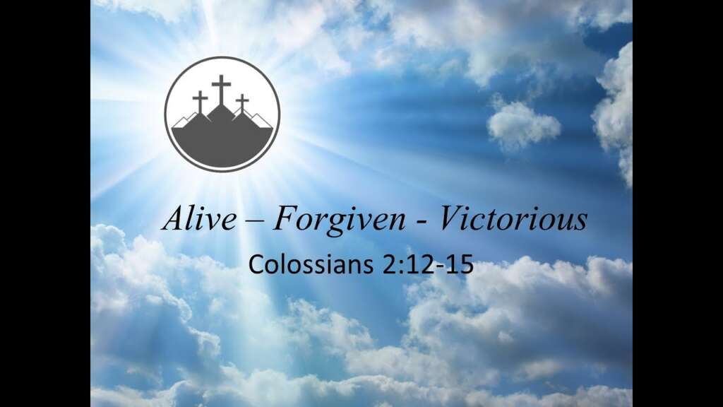 Alive, Forgiven, Victorious