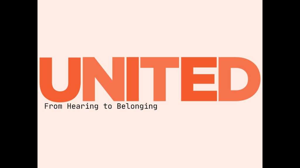 From Hearing To Belonging